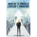 Navigating the New Era: Unraveling the Dynamics of Leadership and Management