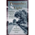 Penumbra Light: Fragments from the Gleam Beyond the Gloom
