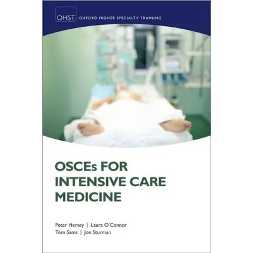 Osces for Intensive Care Medicine