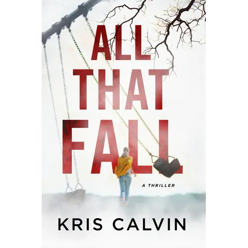 All That Fall: A Thriller