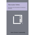 The Alien Town: Patterns of Settlement in Busoga, Uganda