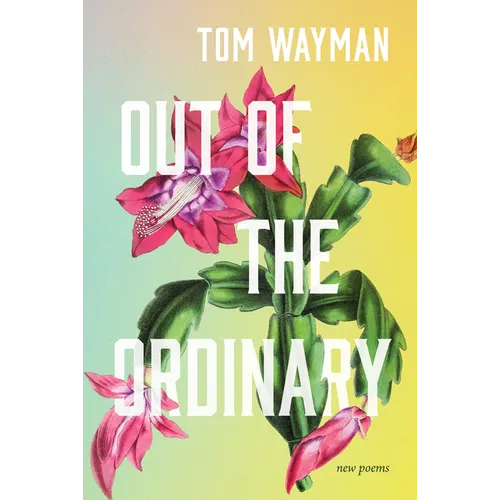 Out of the Ordinary: New Poems