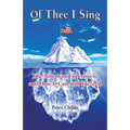 Of Thee I Sing: The American Experiment and How It Can Still Succeed