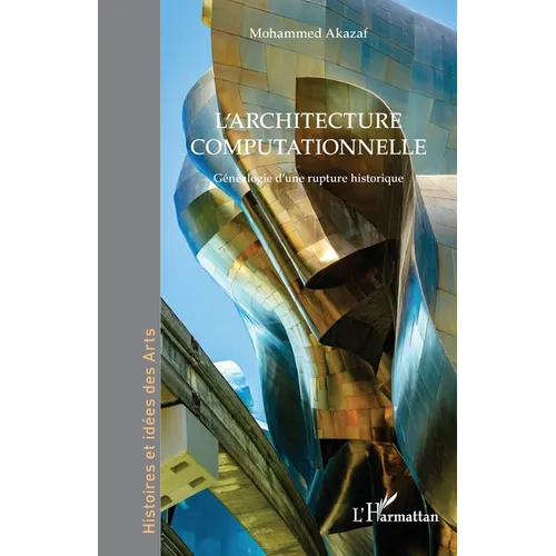 L'architecture computationnelle: Généalogie d'une rupture historique