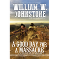 A Good Day for a Massacre