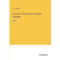 Dictionary of the german and english languages: Part 2