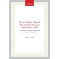 General Tasker Howard Bliss and the "Sessions of the World," 1919: Transactions, American Philosophical Society (Vol. 56, Part 8)