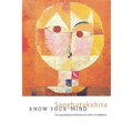 Know Your Mind: The Psychological Dimension of Ethics in Buddhism