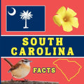 South Carolina Facts: Interesting Facts About South Carolina