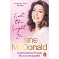 Let the Light in: Lessons Learned Through Life, Love and Laughter