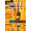Choose Life: Unlocking Generational Blessings By Making Spirit-Empowered Decisions That Align With Biblical Principles