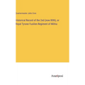 Historical Record of the 2nd (now 80th), or Royal Tyrone Fusilien Regiment of Militia
