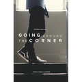 Going Around The Corner Student Workbook: Taking the Gospel to Your Campus, Dorm & Playing Field