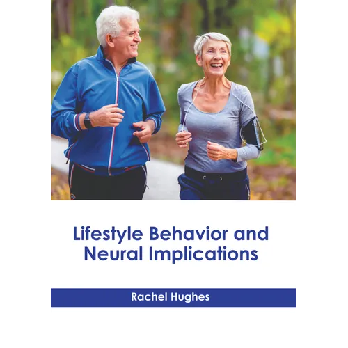Lifestyle Behavior and Neural Implications