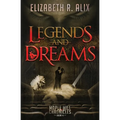 Legends and Dreams