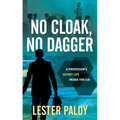 No Cloak, No Dagger: A Professor's Secret Life Inside the CIA