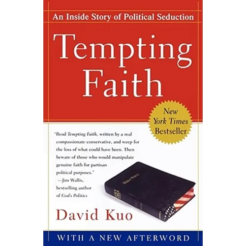 Tempting Faith: An Inside Story of Political Seduction