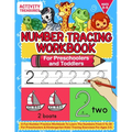 Number Tracing Workbook For Preschoolers And Toddlers: A Fun Number Practice Workbook To Learn The Numbers From 0 To 30 For Preschoolers & Kindergarte
