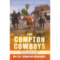 The Compton Cowboys: Young Readers' Edition: And the Fight to Save Their Horse Ranch