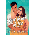 Every Version of You