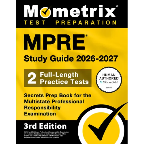 Mpre Study Guide 2026-2027 - 2 Full-Length Practice Tests, Secrets Prep Book for the Multistate Professional Responsibility Examination: [3rd Edition]