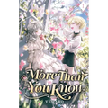 More Than You Know: Volume I (Light Novel)