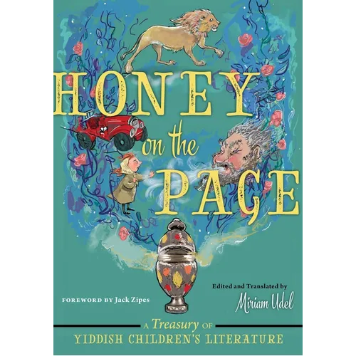 Honey on the Page: A Treasury of Yiddish Children's Literature