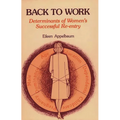 Back to Work: Determinants of Women's Successful Re-Entry