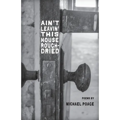 Aint Leavin' this House Rough-Dried