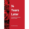 14 Years Later: The Reality Of Growing Up Without A Mother