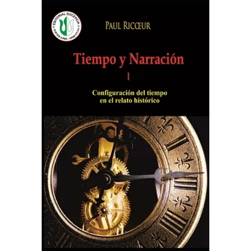 Tiempo y Narración I: Configuración del tiempo en el relato histórico