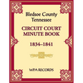 Bledsoe County, Tennessee Circuit Court Minute Book, 1834-1841