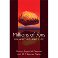 Millions of Suns: On Writing and Life