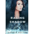 Raging Shadow