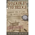 Shadow by the Bridge