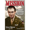 Mission: Jimmy Stewart and the Fight for Europe