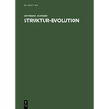 Struktur-Evolution: Innovation, Technologieverflechtung Und Sektoraler Strukturwandel