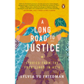 A Long Road to Justice: Stories from the Frontlines in Asia
