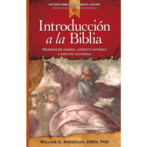 Introducción a la Biblia: Presentación General, Contexto Histórico Y Aspectos Culturales
