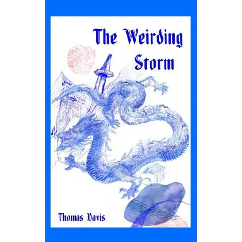 The Weirding Storm: A Dragon Epic