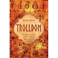 Trolldom: Descubra la magia tradicional de Suecia, Noruega, Dinamarca y Finlandia