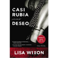 Casi Rubia En La Isla del Deseo: Una Novela