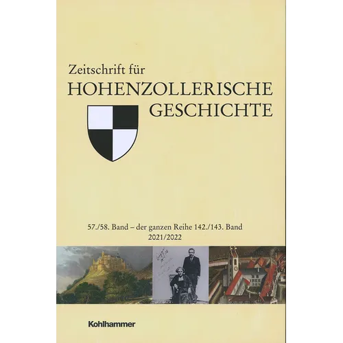 Zeitschrift Fur Hohenzollerische Geschichte: 57./58. Band 2021/2022