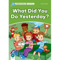 Dolphin Readers: Level 3: 525-Word Vocabularywhat Did You Do Yesterday?