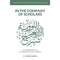 In the Company of Scholars - a Commentary on al-Nawawī's Forty Ḥadīth
