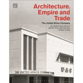 Architecture, Empire, and Trade: The United Africa Company