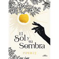 El Sol Y Su Sombra / The Sun and It's Shade