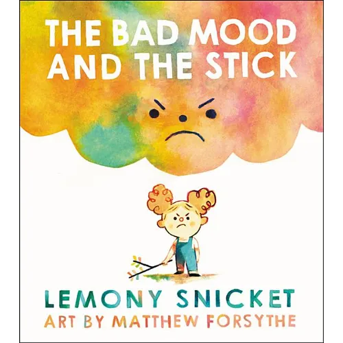 The Bad Mood and the Stick