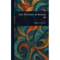 The Patient in Room 18