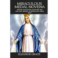 Miraculous medal novena: Miraculous medal novena nine days novena to miraculous virgin Mary